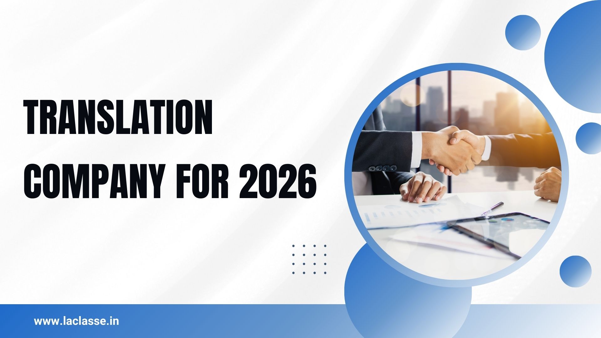 Translation Company for 2026: Essential Insights for Global Business Growth